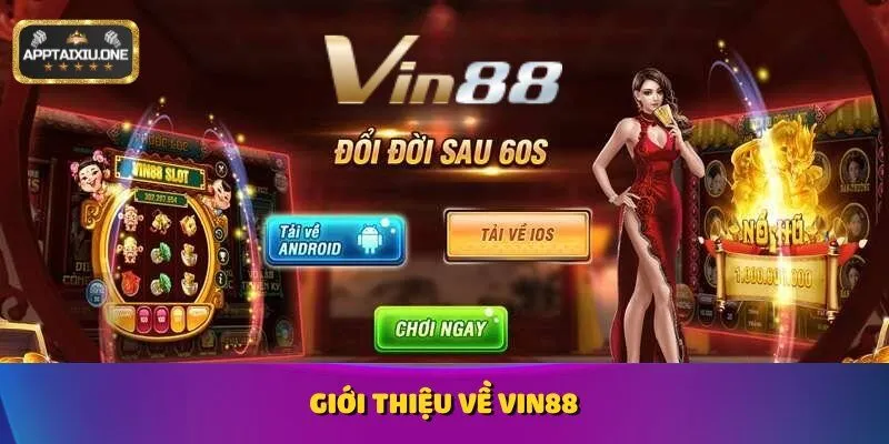 Giới thiệu về Vin88